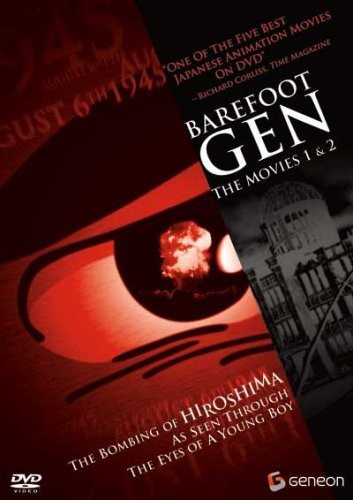 KINICHI ISHIKAWA HARUTOSHI OGATA KEIJI NAKAZAWA – Barefoot Gen: The Movies 1 & 2
